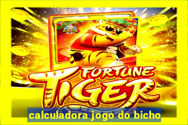 calculadora jogo do bicho